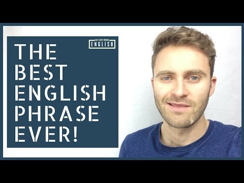 The BEST English Phrase EVER! | Real English Vocabulary