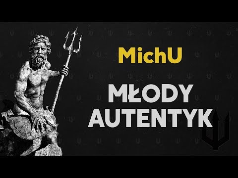 MichU - Młody Autentyk