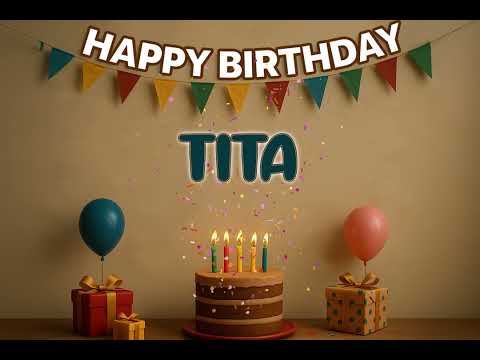 TITA’s Happy Birthday Song 🎈 | Custom Track by XBirthdays for Kids & Adults