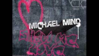 Michael Mind - Show Me Love (Club Mix)