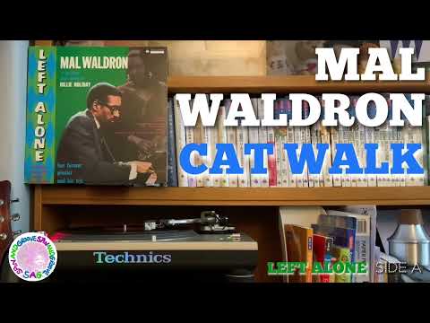Mal Waldron - Cat Walk | Vinyl｜Technics SL1200, Ortofon MC20 Mkii, Accuphase C280