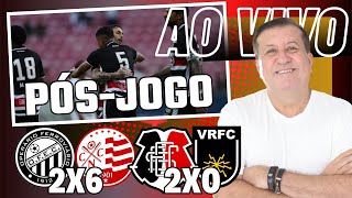SANTA CRUZ 2X0 VOLTA REDONDA - SÉRIE C | OPERÁRIO-PR 2X6 NÁUTICO - SÉRIE B - PÓS-JOGO AO VIVO!