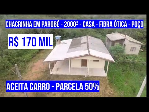 [450)CHACRINHA EM PAROBÉ 2000M² COM CASA MISTA 2 QUARTOS, POÇO ARTES, LUZ E FIBRA ÓTICA R$ 170 MIL