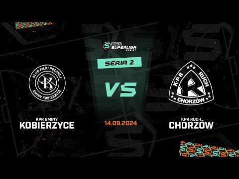 2. seria: KPR Gminy Kobierzyce - KPR Ruch Chorzów [SKRÓT]