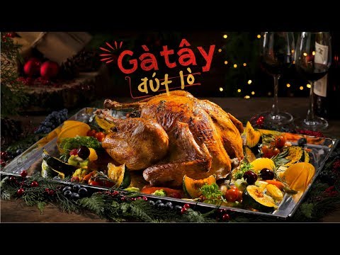 Mê mẩn với công thức GÀ TÂY ĐÚT LÒ thơm cả gian bếp | Hướng Nghiệp Á Âu