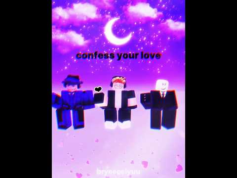 confess your love