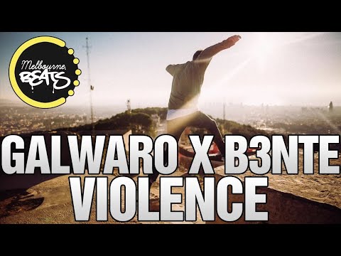 Galwaro x B3nte - Violence (Original Mix)