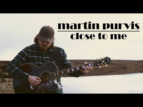Martin Purvis - Close to Me
