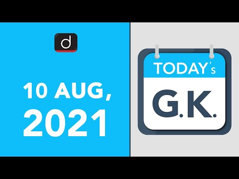 Today's GK - AUGUST 10, 2021 | Drishti IAS English
