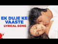 Lyrical Ek Duje Ke Vaaste Song With Lyrics Dil To Pagal Hai Shah Rukh Khan Anand Bakshi