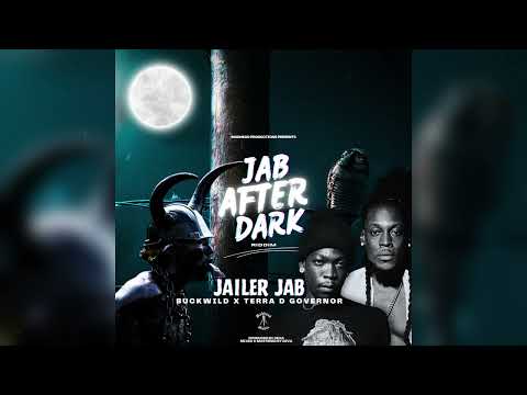 Buckwild x Terra D Governor - Jailer Jab [Jab After Dark Riddim]