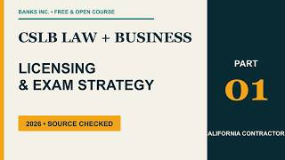 CSLB Law & Business 2026 — Part 1: Licensing & Exam Strategy | Free Course