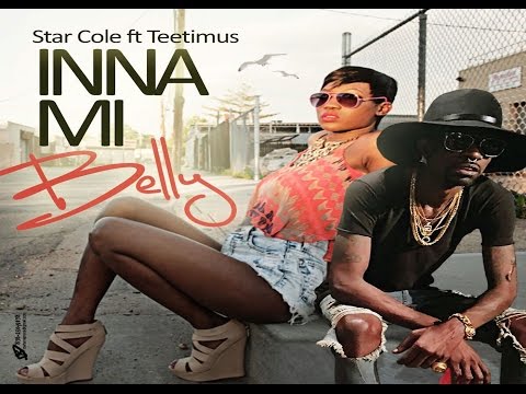 Star Cole Ft Teetimus - Inna Mi Belly - 2015