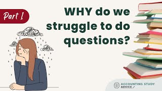 Why do we struggle to do questions?