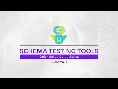Schema Testing Tools overview -