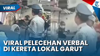 Viral Aksi Pelecehan Verbal di Kereta Lokal Garut, Pelaku Langsung Diturunkan oleh Petugas KAI