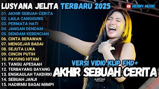 Download lagu AKHIR SEBUAH CERITA - Lusyana Jelita LAILA CANGGUNG, PERMATA HATI ADELLA FULL ALBUM TERBARU 2025 mp3