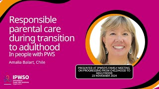 Responsible parental care during transition to adulthood in people with Prader-Willi syndrome.