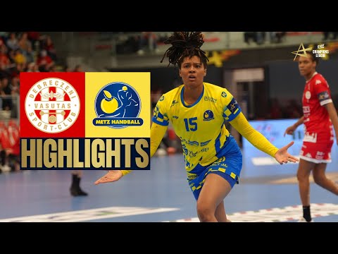 DVSC Schaeffler 🆚️ Metz Handball | HIGHLIGHTS | EHF Champions League Women 2025/26