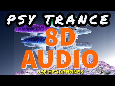 🎧 8D AUDIO REMIX - PSY TRANCE - Lisergio - Move 🎧