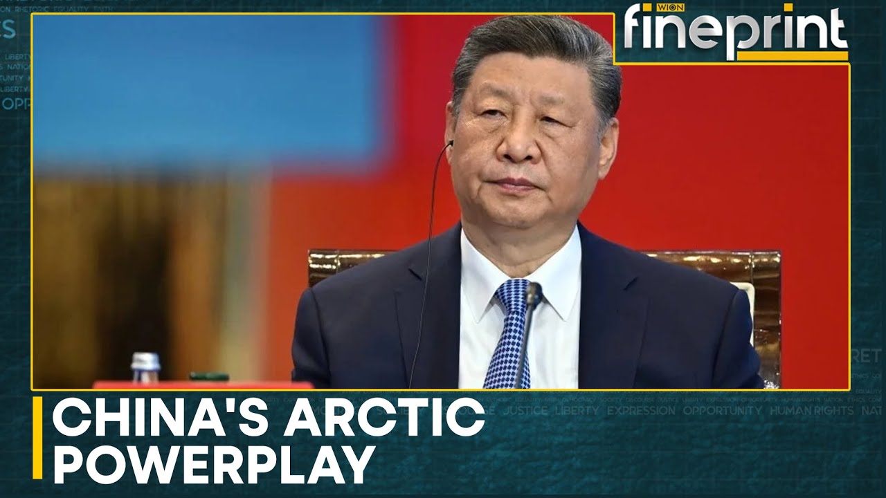 China Stepping Up Plans to Increase Its Presence in Polar Regions | WION Fineprint