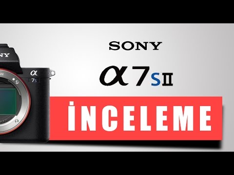 Sony A7S II İncelemesi | fotografium.com