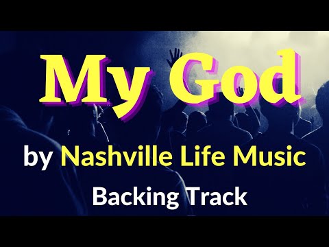 Nashville Life Music “My God” Feat. Mr. Talkbox - play-along