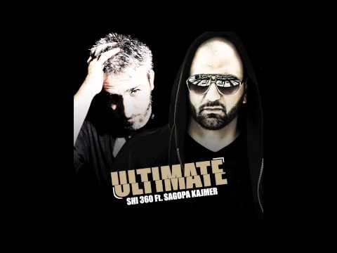 SHI 360 - Ultimate Feat. Sagopa Kajmer