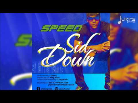 Speed - Sid Down "2017 Soca" (Barbados Crop Over)