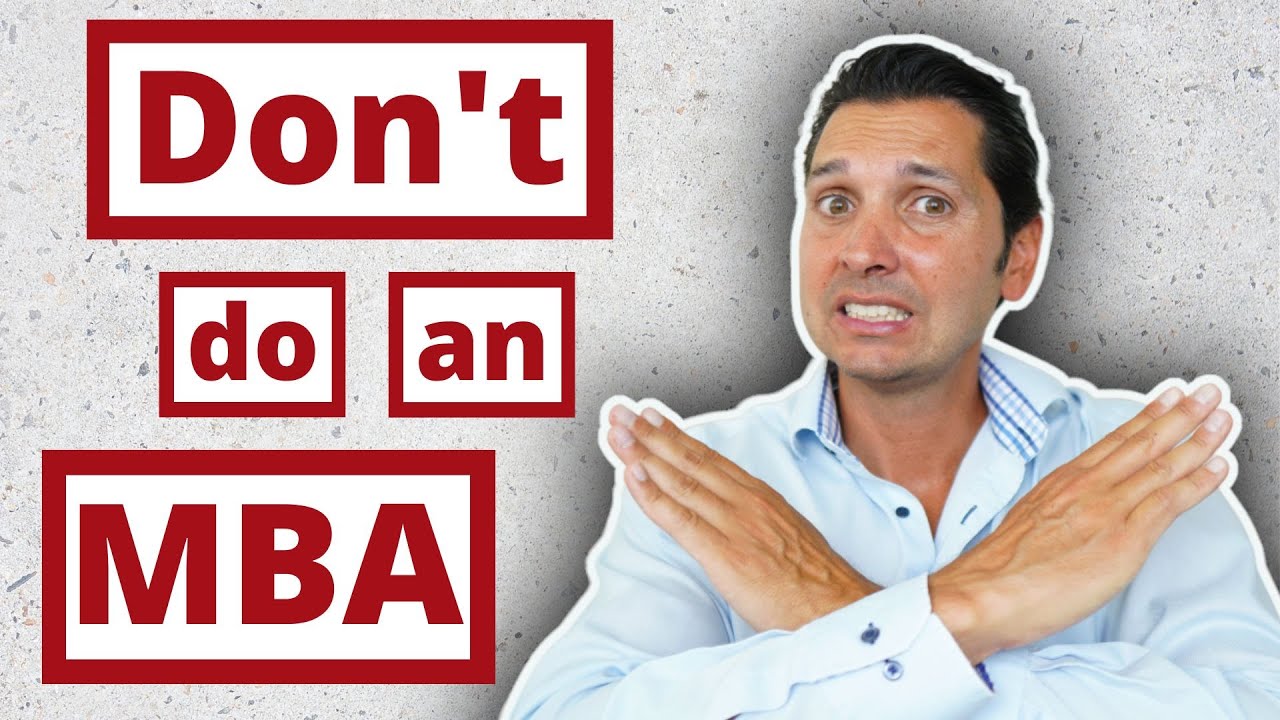 9 Shocking Reasons You Should NOT Get an MBA - Watch This Before You Waste $200K!