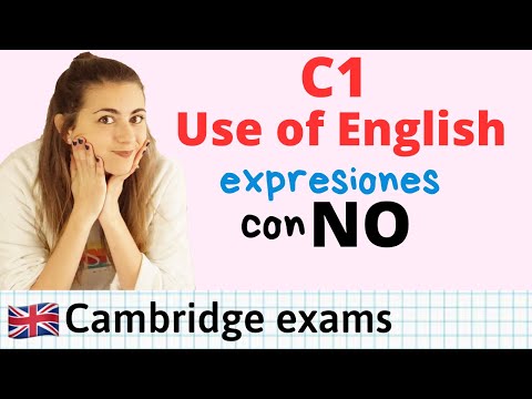 C1 Use of English - EXPRESIONES útiles con NO - Advanced Cambridge TIPS