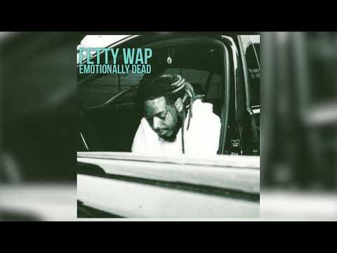 Emotionally Dead - Fetty Wap