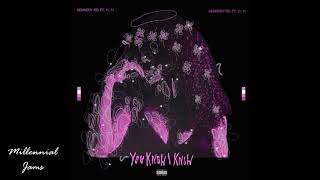 Kennedy Rd. - You Know I Know ft. 11:11