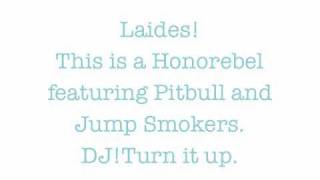 Honorebel Feat. Pitbull &amp; Jump Smokers Now You See It