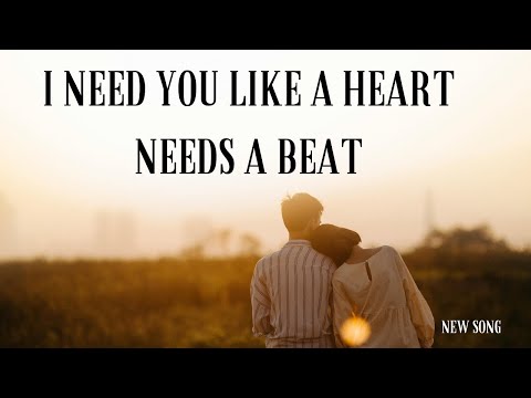 I Need You Like a Heart Needs a Beat lyrics | New song
