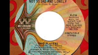 OHIO PLAYERS  Not so sad and lonely