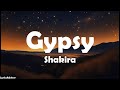 Shakira - Gypsy (Lyrics)