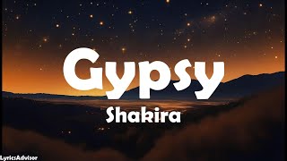 Shakira - Gypsy (Lyrics)