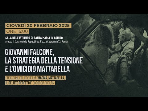 Dibattito del docufilm “Magma, Mattarella, il delitto perfetto” di Giorgia Furlan