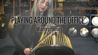 Evelyn Glennie | Playing Around The Office | Part 2 – Waterphones