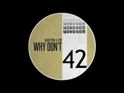David Penn, Kpd - Why Don't (Original Mix)