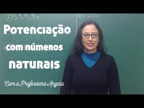 Potenciação com números naturais - Vivendo a Matemática com a Professora Angela