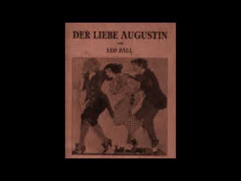 Leo Fall: "Der liebe Augustin"