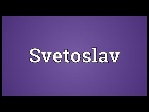 Svetoslav Meaning