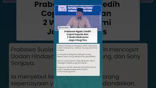 Prabowo Ngaku Sedih Copot Kepala dan 2 Wakil BGN, Sebut Sosok yang Disayang