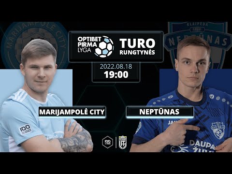 Optibet Pirma lyga: „Marijampolė City“ – Klaipėdos „Neptūnas“