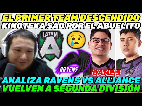 🥺EL PRIMER DESCENDIDO!🥺KINGTEKA RECONTRA SAD POR BENJAZ | ANALIZA ALLIANCE LATAM VS RAVENS [GAME 3]