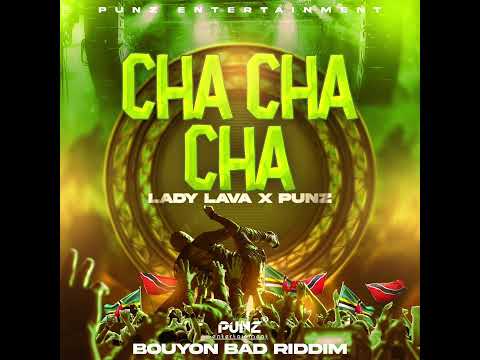 Lady Lava x Punz - Cha Cha Cha