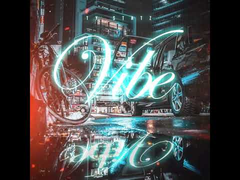 Vibe - Ty Statz