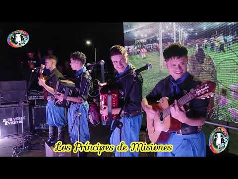 LOS PRÍNCIPES DE MISIONES (Incluyen temas nuevos...La Escondida CHACO)